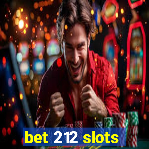 bet 212 slots